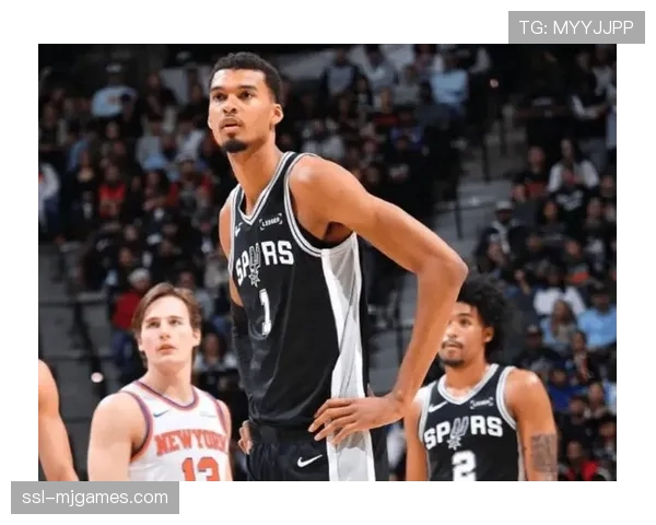 文班亚马确认出战背靠背,马刺转换防守体系迎考验